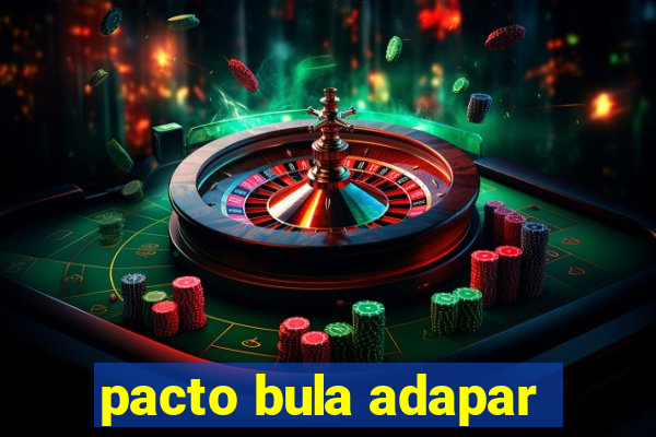 pacto bula adapar